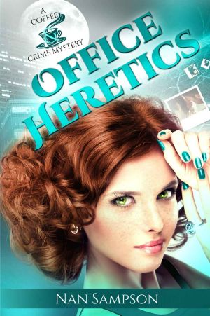 [A Coffee & Crime Mystery 02] • Office Heretics